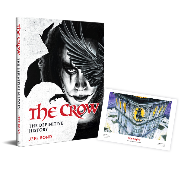 The Crow: The Definitive History with Exclusive Art Card Signed by Concept Designer Peter Pound!