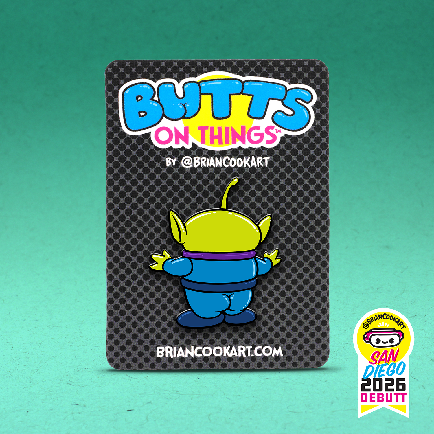 Butts on Things *Debut* Alien Pin