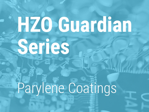 HZO Guardian Series Parylene Coatings