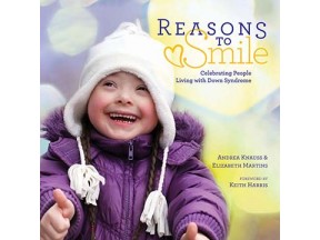 Reasons to Smile: Celebrating People Living with Down Syndrome
